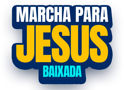 MARCHA PARA JESUS BAIXADA